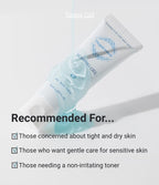 Toning Gel recommended for those concerned about tight and dry skin, those who want gentle care for sensitive skin, and those needing a non-irritating toner